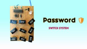how to make password switch system without arduino
