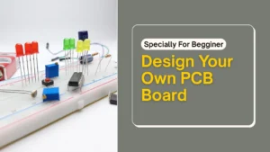 How to Design PCB Board